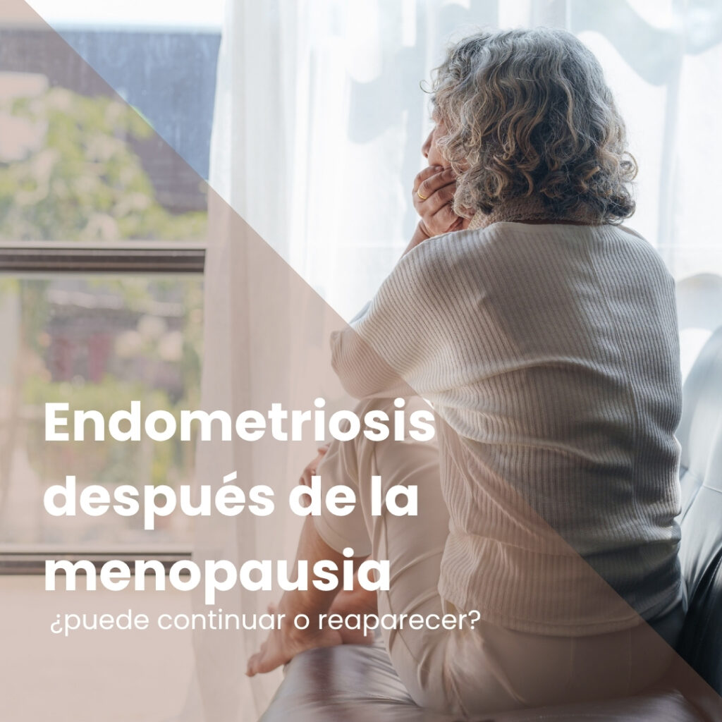 Endometriosis después de la menopausia