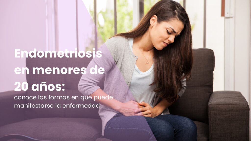 Endometriosis en menores de 20 años