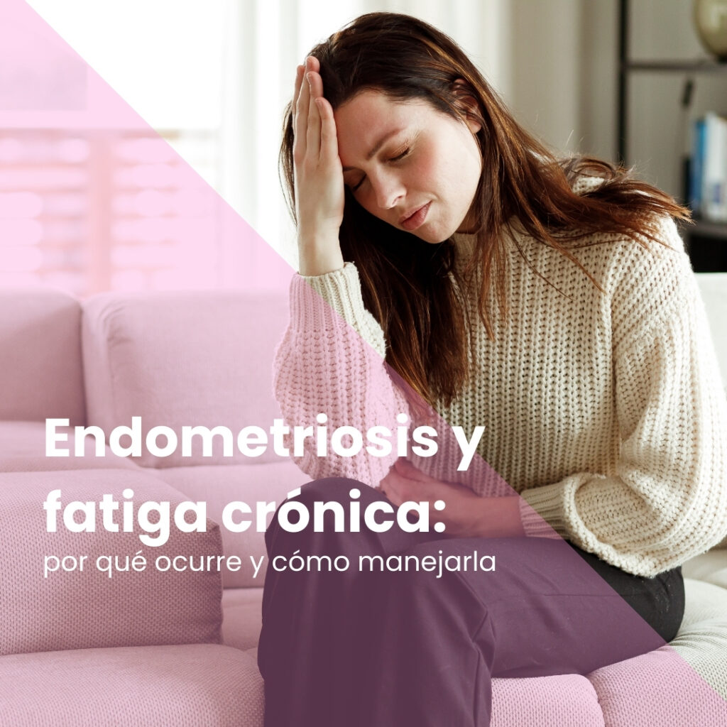 Endometriosis y fatiga crónica