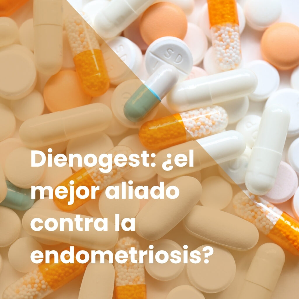 Dienogest: ¿el mejor aliado contra la endometriosis?
