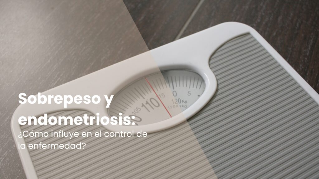 Sobrepeso y endometriosis: