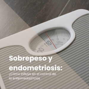 Sobrepeso y endometriosis: