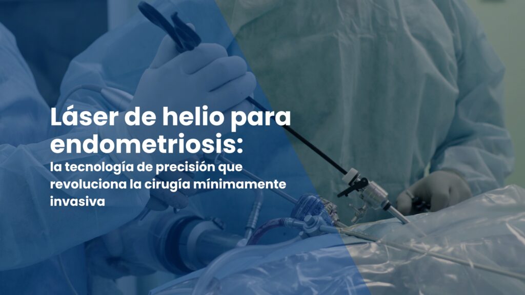 Láser de helio endometriosis
